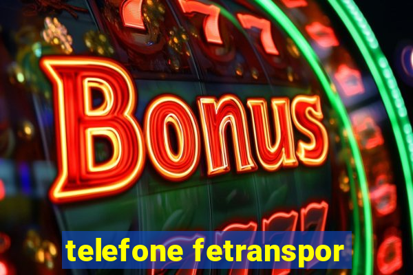 telefone fetranspor